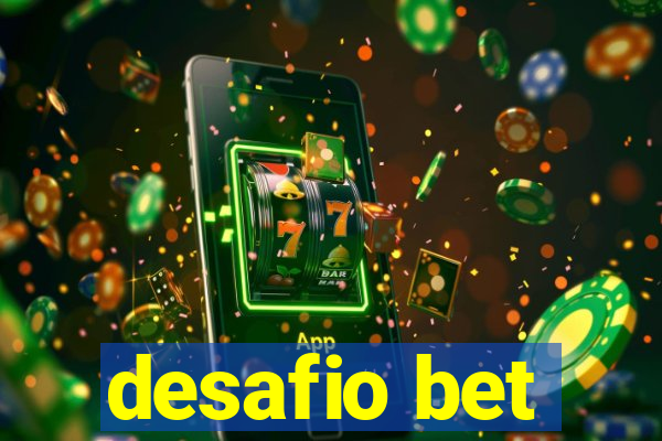 desafio bet