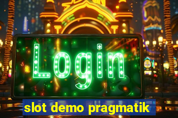 slot demo pragmatik