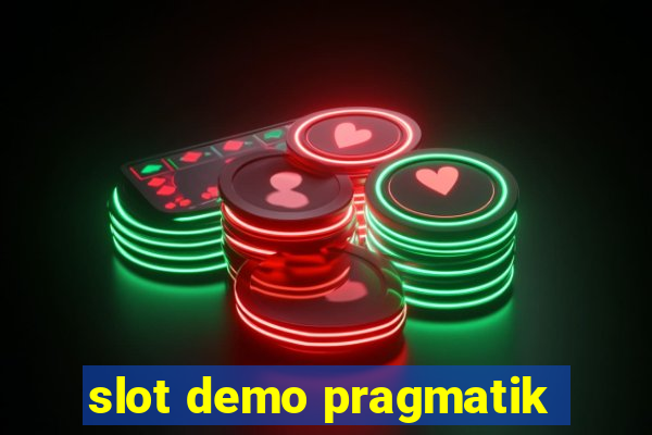 slot demo pragmatik