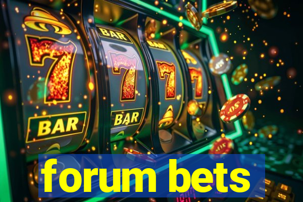 forum bets