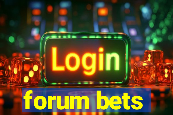 forum bets