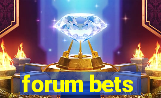 forum bets