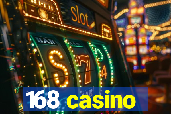 168 casino