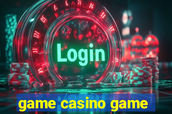 game casino game