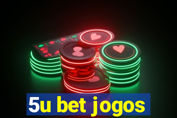 5u bet jogos