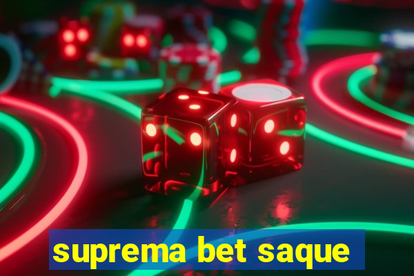 suprema bet saque