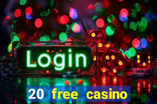 20 free casino bonus no deposit