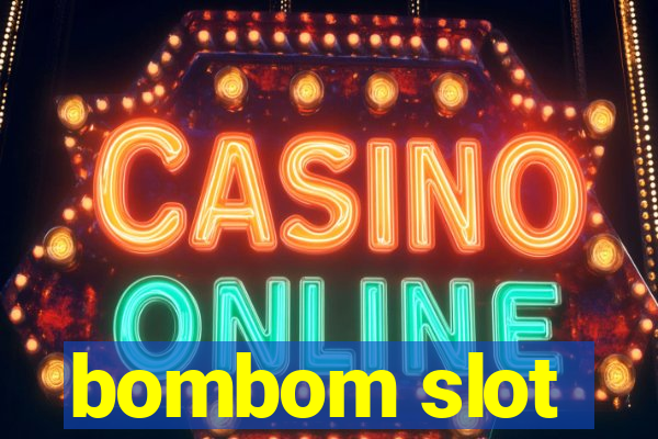 bombom slot