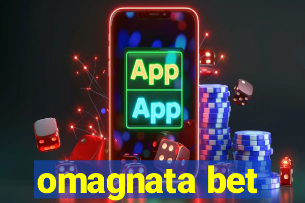 omagnata bet