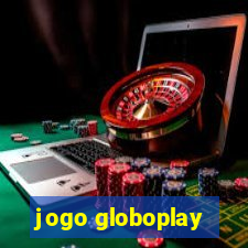 jogo globoplay