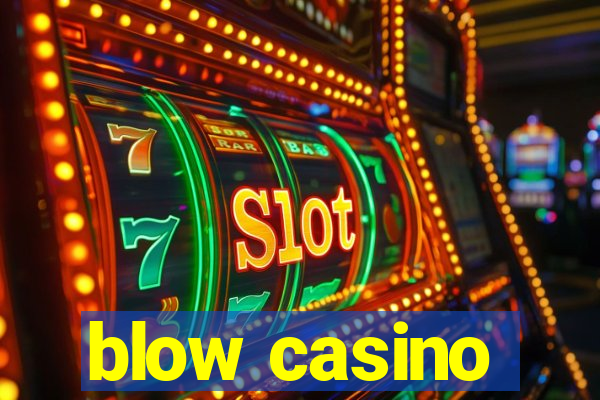 blow casino