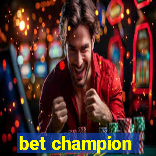 bet champion