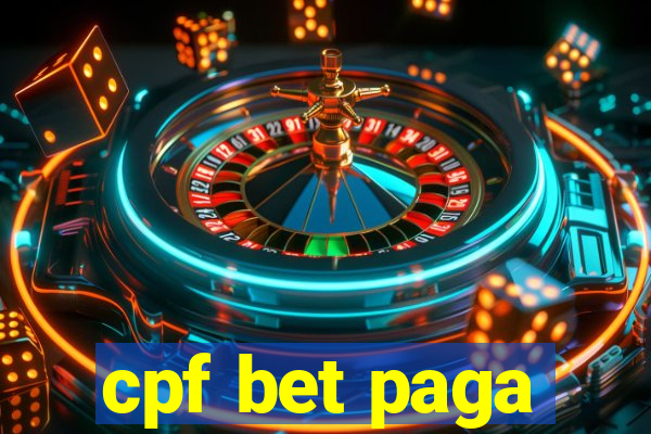 cpf bet paga