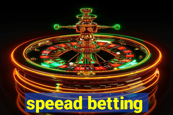 speead betting