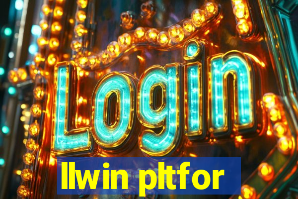 llwin pltfor