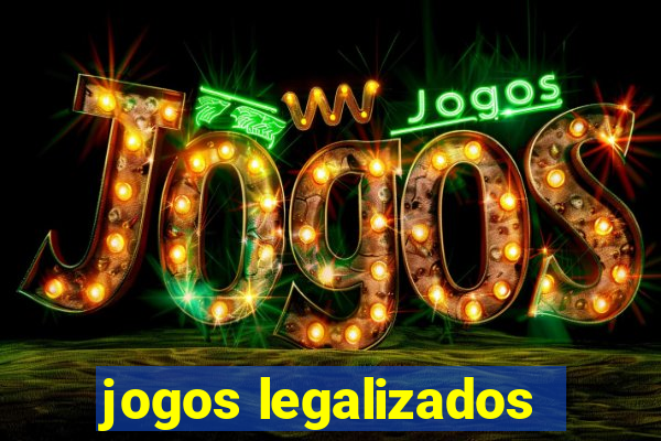 jogos legalizados