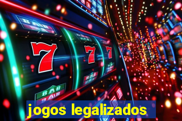 jogos legalizados