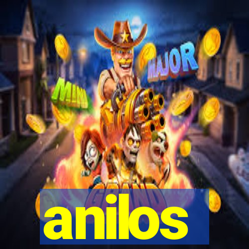 anilos