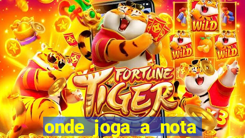 onde joga a nota do enem