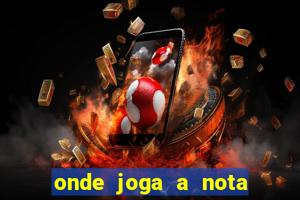 onde joga a nota do enem