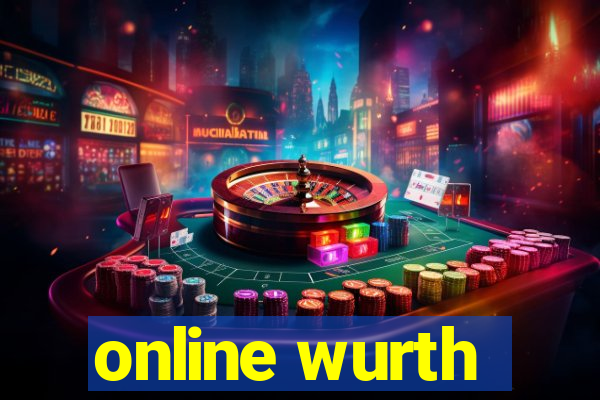 online wurth