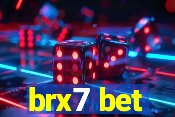 brx7 bet