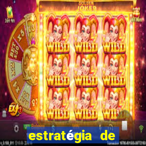 estratégia de jogos slots