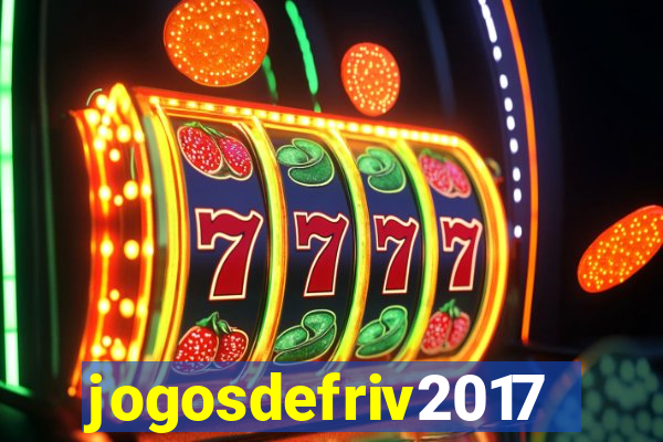 jogosdefriv2017