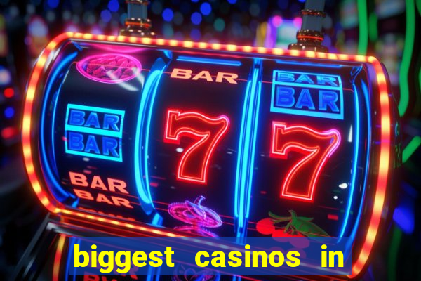 biggest casinos in the us