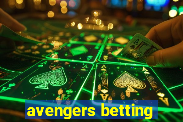 avengers betting