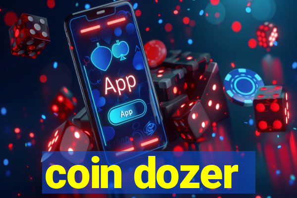 coin dozer