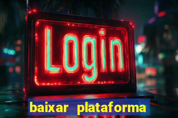 baixar plataforma de jogos