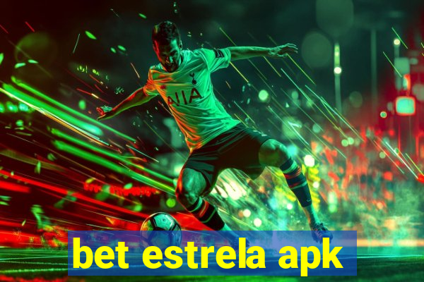 bet estrela apk