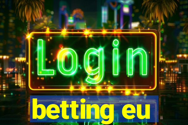 betting eu