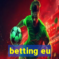 betting eu