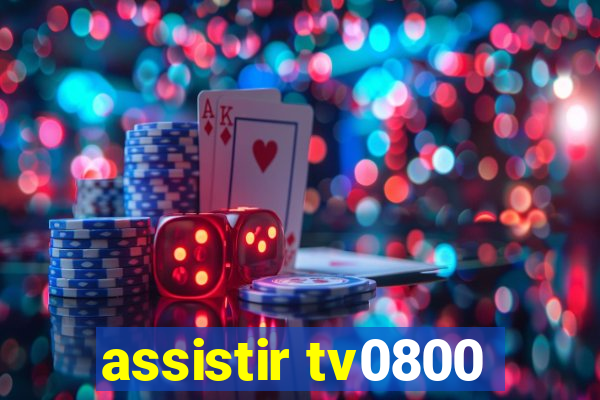 assistir tv0800