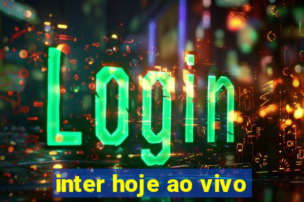 inter hoje ao vivo