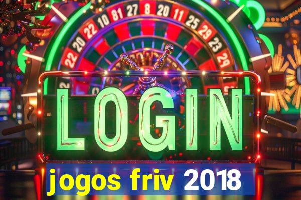 jogos friv 2018