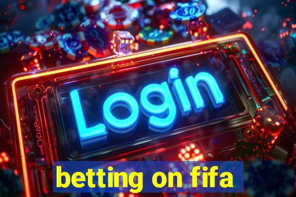 betting on fifa