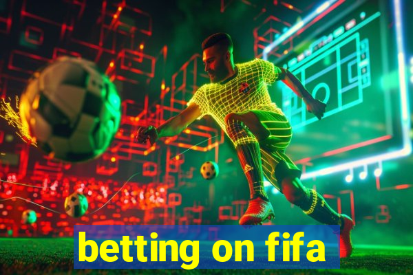 betting on fifa