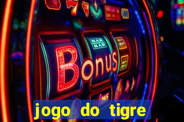 jogo do tigre online gratis