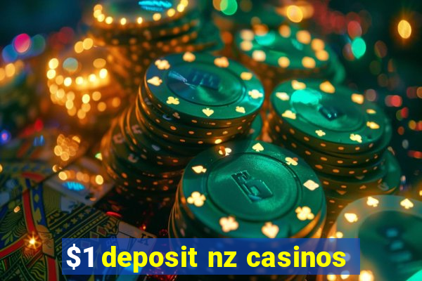 $1 deposit nz casinos