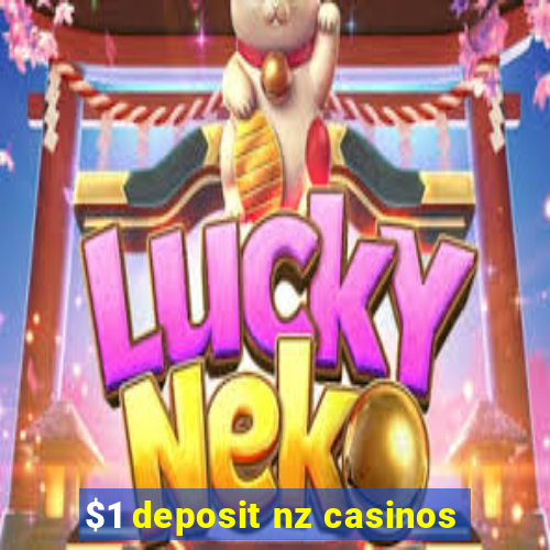 $1 deposit nz casinos