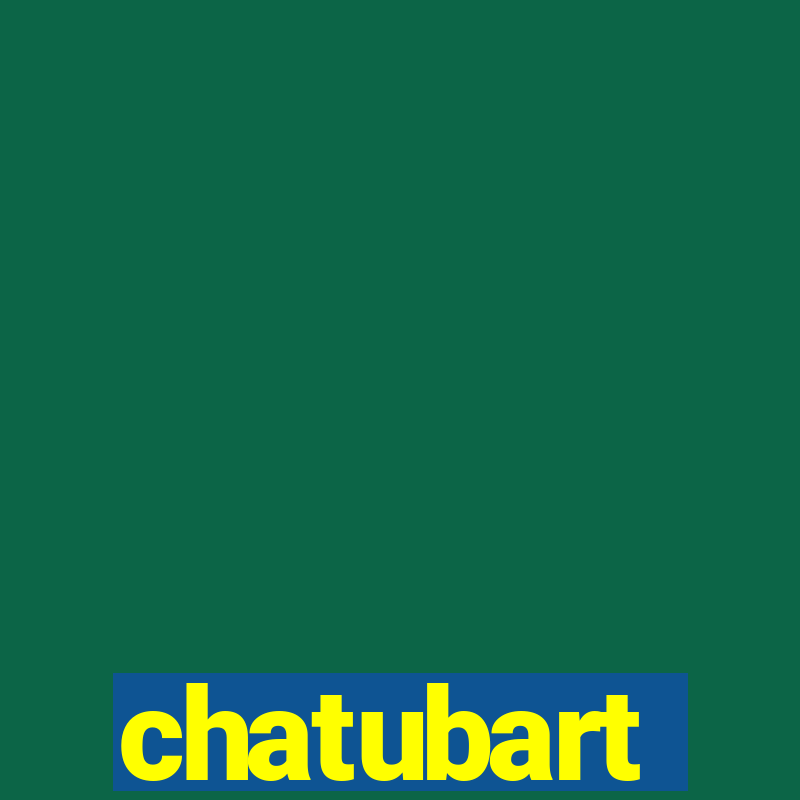 chatubart