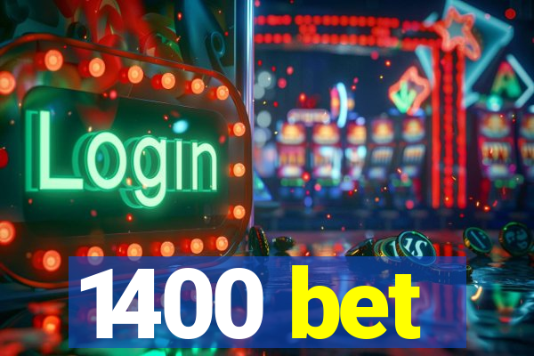 1400 bet