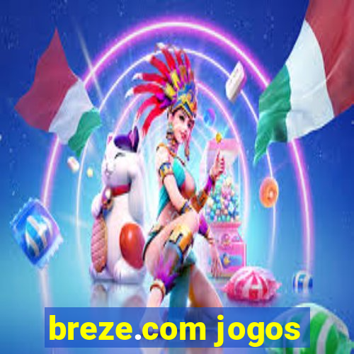 breze.com jogos