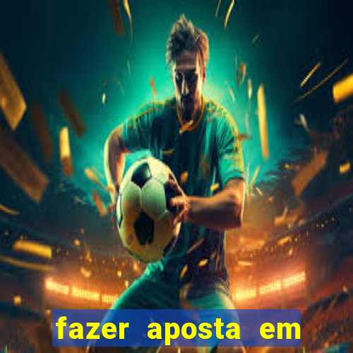 fazer aposta em jogos de futebol