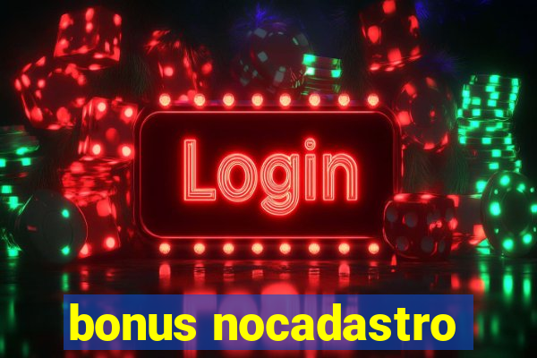 bonus nocadastro