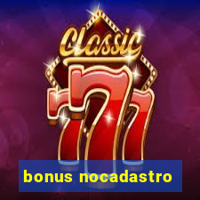 bonus nocadastro