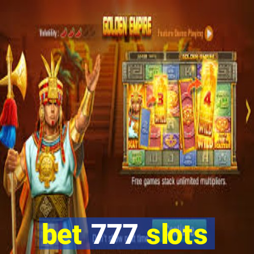 bet 777 slots